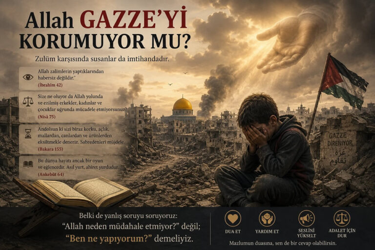 Allah Gazzeyi korumuyor mu?